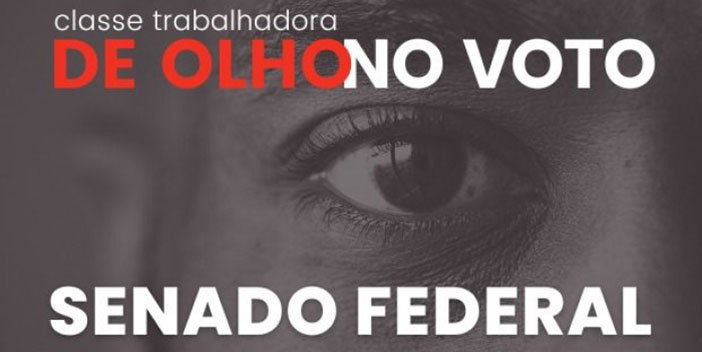 Maioria dos senadores candidatos votou contra o interesse dos trabalhadores